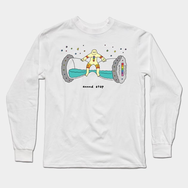 Aaand Stop Long Sleeve T-Shirt by RaminNazer